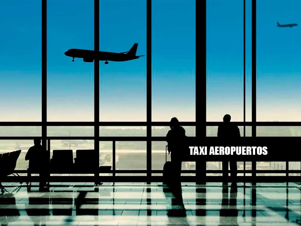 Taxi Aeropuertos. Transfer Aeropuertos.